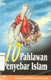 10 PAHLAWAN PENYEBAR ISLAM