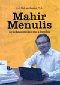 MAHIR MENULIS: Kiat Jitu Menulis Artikel Opini, Kolom, & Resensi Buku