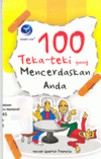 100 TEKA-TEKI YANG MENCERDASKAN ANDA