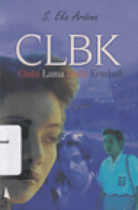 CLBK : Cinta Lama Balik Kembali