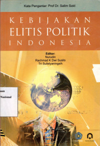 KEBIJAKAN ELITIS POLITIK INDONESIA