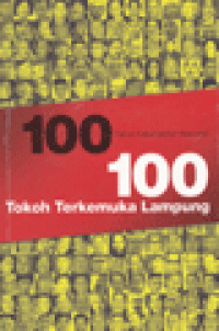 100 TOKOH TERKEMUKA LAMPUNG : 100 Tahun Kebangkitan Nasional