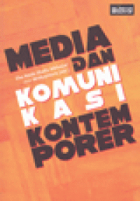 MEDIA DAN KOMUNIKASI KONTEMPORER