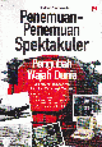 PENEMUAN-PENEMUAN SPEKTAKULER PENGUBAH WAJAH DUNIA