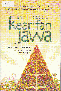 ENSIKLOPEDIA KEARIFAN JAWA : Menggali Mutiara Kearifan Jawa Berdasar Karya Agung Para Pujangga