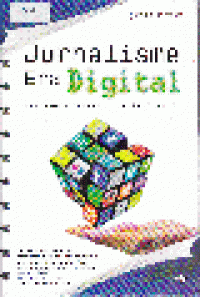 JURNALISME ERA DIGITAL : Tantangan Industri Media Abad 21