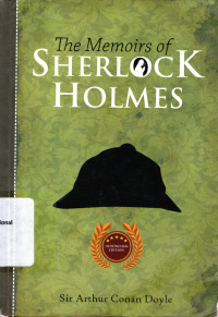 THE MEMOIRS OF SHERLOCK HOLMES
THE MEMOIRS OF SHERLOCK HOLMES