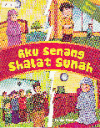 AKU SENANG SHALAT SUNAH