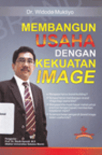 MEMBANGUN USAHA DENGAN KEKUATAN IMAGE