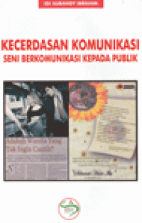 KECERDASAN KOMUNIKASI SENI BERKOMUNIKASI KEPADA PUBLIK