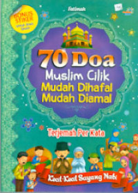 70 DOA MUSLIM CILIK MUDAH DIHAFAL MUDAH DIAMAL