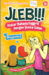 JLEB!!! : Pintar Bahasa Inggris dengan Quote Galau