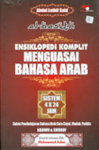 ENSIKLOPEDI KOMPLIT MENGUASAI BAHASA ARAB SISTEM 4x24 JAM