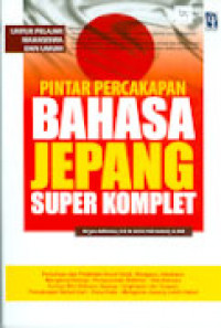 PINTAR PERCAKAPAN BAHASA JEPANG SUPER KOMPLET