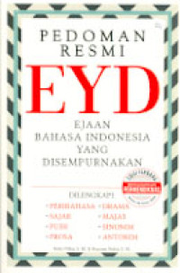 PEDOMAN RESMI EJAAN BAHASA INDONESIA YANG DISEMPURNAKAN