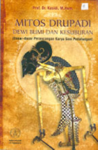 MITOS DRUPADI DEWI BUMI DAN KESUBURAN : Dasar-Dasar Perancangan Karya Seni Pedalangan