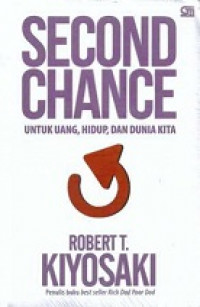 SECOND CHANCE : Untuk Uang, Hidup, dan Dunia Kita