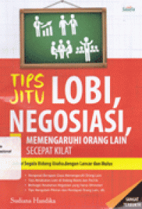 TIPS JITU LOBI, NEGOSIASI & MEMENGARUHI ORANG LAIN SECEPAT KILAT