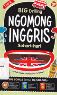 BIG DRILLING NGOMONG INGGRIS SEHARI-HARI