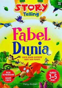 STORY TELLING FABEL DUNIA : Cerita Hewan Inspiratif Sarat Budi Pekerti