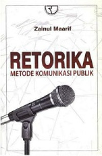 RETORIKA METODE KOMUNIKASI PUBLIK