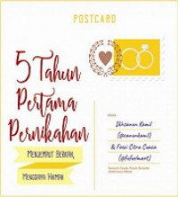 5 TAHUN PERTAMA PERNIKAHAN : Menjemput Berkah, Menggapai Hikmah