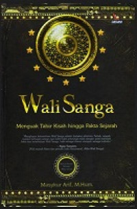 WALI SANGA : Menguak Tabir Kisah hingga Fakta Sejarah