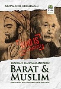 BIOGRAFI ILMUWAN MODERN BARAT & MUSLIM : Mereka yang Ikut 