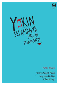 YAKIN SELAMANYA MAU DI POJOKAN?!