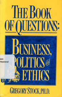 THE BOOK OF QUESTIONS : Business, Politics and Ethics