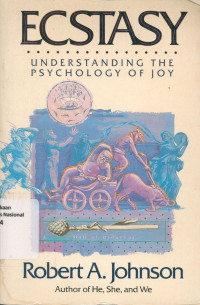 ECSTASY : Understanding the Psychology of Joy