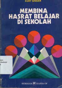 MEMBINA HASRAT BELAJAR DI SEKOLAH