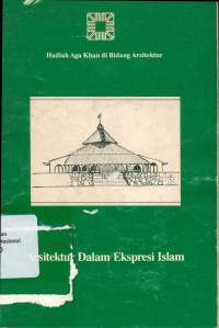 ARSITEKTUR DALAM EKSPRESI ISLAM