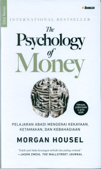 THE PSYCHOLOGY OF MONEY : Pelajaran Abadi Mengenai Kekayaan, Ketamakan, dan Kebahagiaan