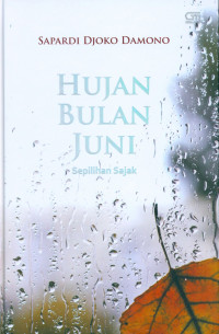 HUJAN BULAN JUNI : Sepilihan Sajak