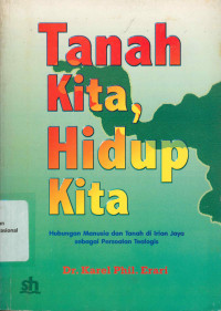 TANAH KITA HIDUP KITA