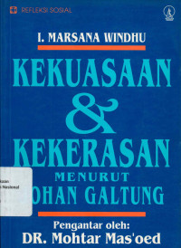 KEKUASAAN DAN KEKERASAN MENURUT JOHAN GALTUNG