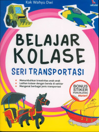 BELAJAR KOLASE : Seri TransportasI