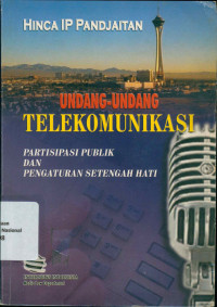 UNDANG-UNDANG TELEKOMUNIKASI