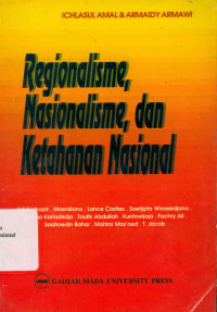 Regionalisme, Nasionalisme, dan Ketahanan Nasional