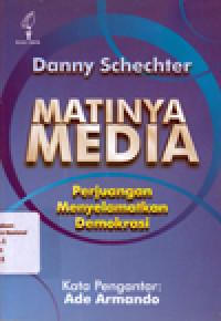 MATINYA MEDIA : Perjuangan Menyelamatkan Demokrasi