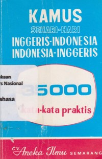 KAMUS SEHARI-HARI INGGERIS - INDONESIA, INDONESIA - INGGERIS : 35000 Prakata Praktis