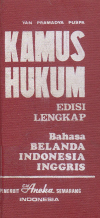 KAMUS HUKUM EDISI LENGKAP : Bahasa Belanda Indonesia Inggris