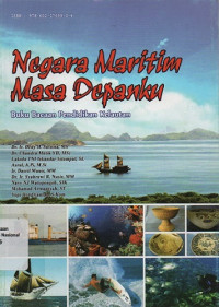 NEGARA MARITIM MASA DEPANKU : Buku Bacaan Pendidikan Kelautan