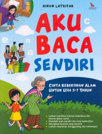 AKU BACA SENDIRI : Cinta Kebersihan Alam untuk Anak Usia 5-7 Tahun