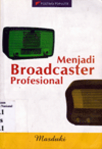 MENJADI BROADCASTER PROFESIONAL