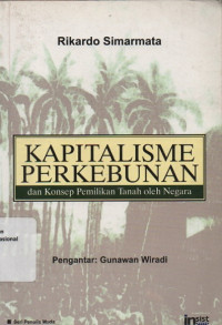 KAPITALISME PERKEBUNAN : dan Konsep Pemilikan Tanah oleh Negara