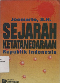 SEJARAH KETATANEGARAAN REPUBLIK INDONESIA