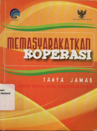 MEMASYARAKARTKAN KOPERASI