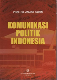 KOMUNIKASI POLITIK INDONESIA